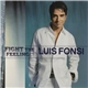 Luis Fonsi - Fight The Feeling