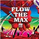 Flow - Flow The Max!!!