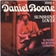 Daniel Boone - Sunshine Lover / Sunday Morning Coming