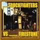 Truckfighters vs. Firestone - Fuzzsplit Of The Century