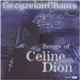 Avscvltate - Gregorian Chants - The Songs Of Celine Dion