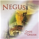 Negus - Dare To Dream