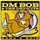 Dm Bob & The Deficits - Band's Ruin