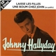 Johnny Hallyday - Laisse Les Filles / Une Boum Chez John