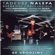 Tadeusz Nalepa - 60 Urodziny