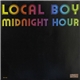 Local Boy - Midnight Hour