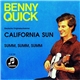 Benny Quick - California Sun / Summ, Summ, Summ