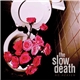 The Slow Death - No Heaven