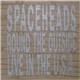 Spaceheads - Round The Outside - Live In The USA