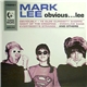 Mark Lee - Obvious...Lee