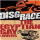 Disgrace / The Egyptian Gay Lovers - Disgrace / The Egyptian Gay Lovers
