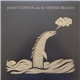 Brent Gorton And The Tender Breasts - Loud Ness