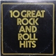Various - 10 Great Rock And Roll Hits