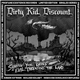 Dirty Kid Discount - Sharpen Your Knives As Evil Threatens The Land