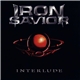 Iron Savior - Interlude