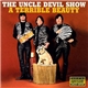 The Uncle Devil Show - A Terrible Beauty