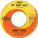 Bobby Darin - Treat My Baby Good