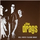The Drags - Well Worth Talking About