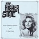 The Higher State - Your Casting Doubt b/w X-Ray Day