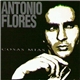 Antonio Flores - Cosas Mias