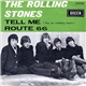 The Rolling Stones - Tell Me (You're Coming Back) / Route 66