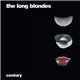 The Long Blondes - Century