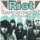 Riot - Born To Be Wild