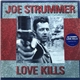 Joe Strummer - Love Kills