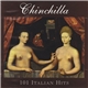 Chinchilla - 101 Italian Hits