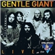 Gentle Giant - Live On The King Biscuit Flower Hour