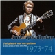 Johnny Hallyday - Vol.14 : J'ai Pleuré Sur Ma Guitare (1973-74)