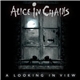 Alice In Chains - A Looking In View