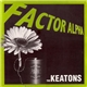 The Keatons - Factor Alpha