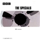 The Specials - BBC Sessions