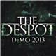 The Despot - Demo 2013
