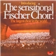 The Sensational Fischer Choir - Introducing The Sensational Fischer Choir (The Largest Choir In The World)