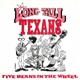 Long Tall Texans - Five Beans In The Wheel