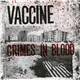 Vaccine - Crimes In Blood