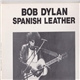 Bob Dylan - Spanish Leather / Pacific Northwest 1988
