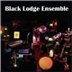 Black Lodge Ensemble - Black Lodge Ensemble