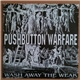 Pushbutton Warfare - Wash Away The Weak