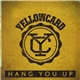 Yellowcard - Hang You Up