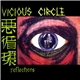 Vicious Circle - Reflections