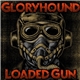 Gloryhound - Loaded Gun