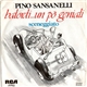 Pino Sansanelli - Balordi ... Un Po' Geniali / Sceneggiato