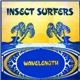 Insect Surfers - Wavelength