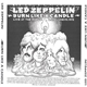 Led Zeppelin - Burn Like A Candle