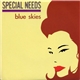 Special Needs - Blue Skies