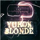 Yukon Blonde - Everything In Everyway