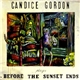 Candice Gordon - Before The Sunset Ends